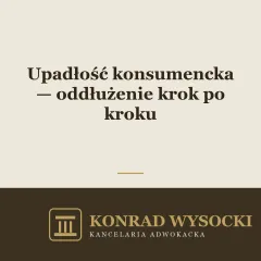 Upadłość konsumencka — oddłużenie osoby fizycznej nieprowadzącej działalności