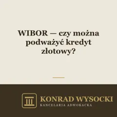 WIBOR w kredytach złotowych — czy umowę można podważyć?
