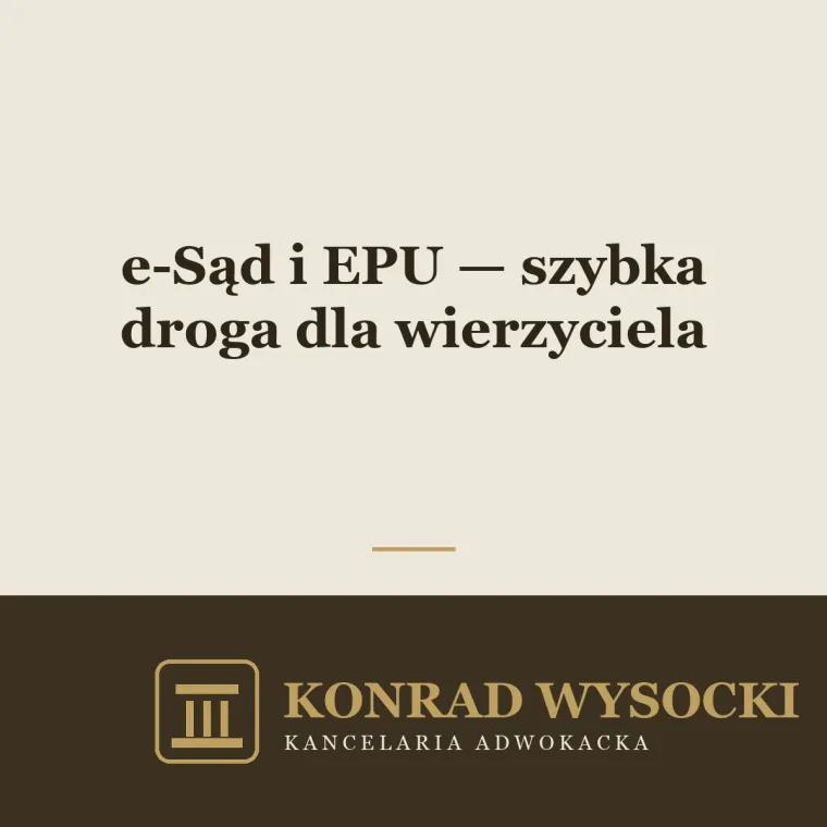 e-Sąd i elektroniczne postępowanie upominawcze (EPU) — szybka droga dla wierzyciela
