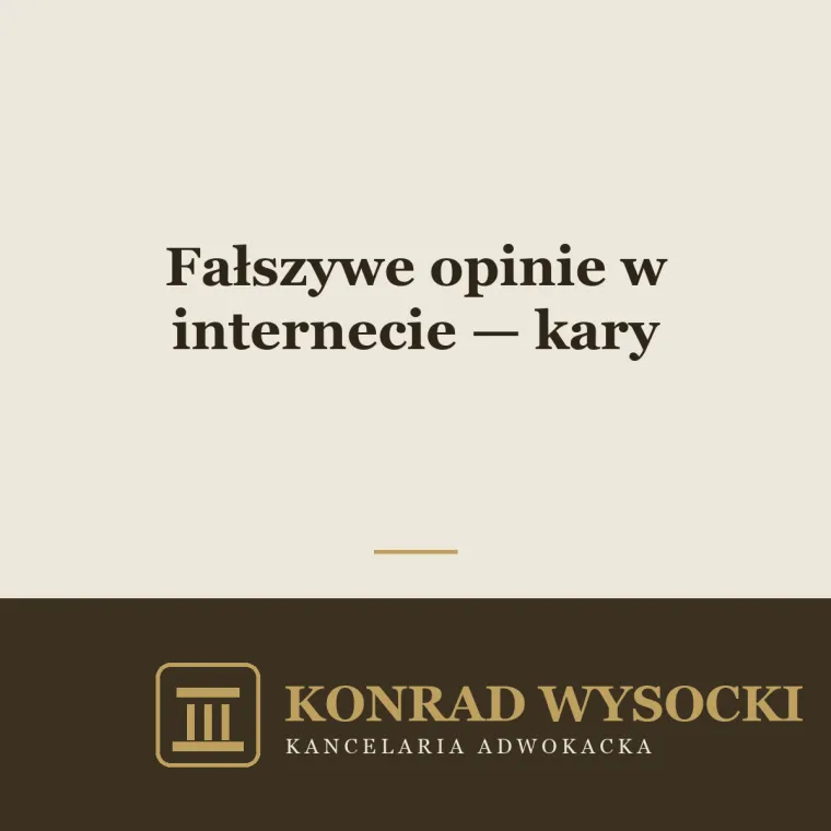 Fałszywe opinie w internecie — kary za handel opiniami i prawa konsumenta