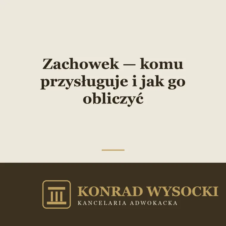 Zachowek — komu przysługuje i jak go obliczyć